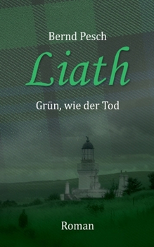 Paperback Liath: Grün, wie der Tod [German] Book