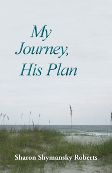 My Journey, His Plan