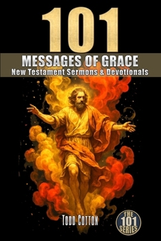 Paperback 101 Messages of Grace: New Testament Sermons & Devotionals Book