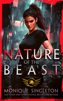 Nature of the Beast: A Gripping Dark Urban Fantasy Thriller (Primal)