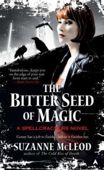 The Bitter Seed of Magic - Book #3 of the Spellcrackers.com