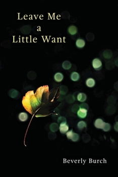 Paperback Leave Me a Little Want Book
