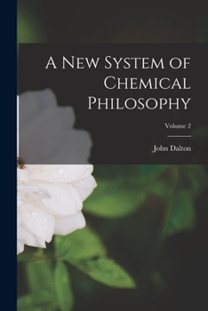 Paperback A new System of Chemical Philosophy; Volume 2 Book