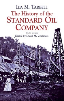 Paperback The History of the Standard Oil Company: Briefer Version Book