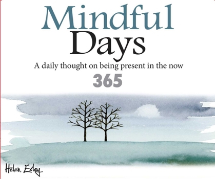 Spiral-bound Mindful Days: A Daily Thought on Being Present in the Now Book