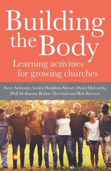 Paperback Building the Body: Learning Activities for Growing Churches Book