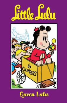 Little Lulu Volume 14: Queen Lulu (Little Lulu (Graphic Novels)) - Book  of the Little Lulu: Graphic Novels