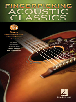 Paperback Fingerpicking Acoustic Classics: 15 Songs Arranged for Solo Guitar in Standard Notation & Tab Book