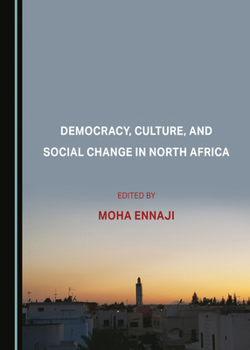 Hardcover Democracy, Culture, and Social Change in North Africa Book