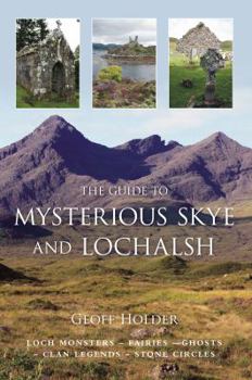 Paperback The Guide to Mysterious Skye and Lochalsh Book