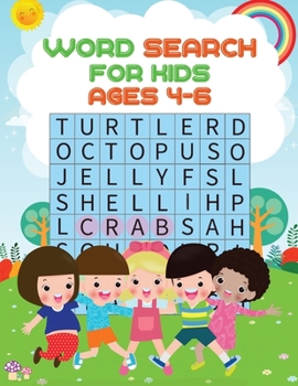 Word Search For Kids Ages 4-6: 35 Educational Word Search Puzzles to Improve Spelling, Memory and Logic Skills for Kids.
