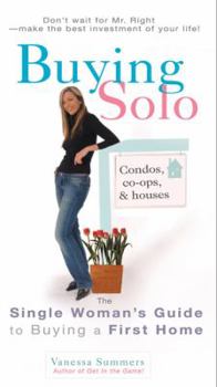 Paperback Buying Solo: The Single Woman's Guide to Buying a First Home Book