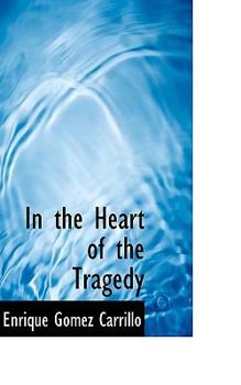 In the Heart of the Tragedy