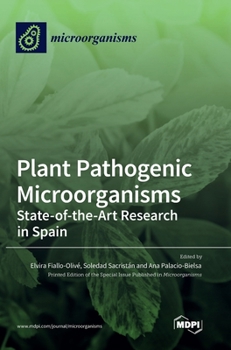 Hardcover Plant Pathogenic Microorganisms: State-of-the-Art Research in Spain Book