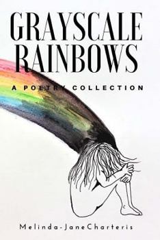 Paperback Grayscale Rainbows: A poetry collection Book