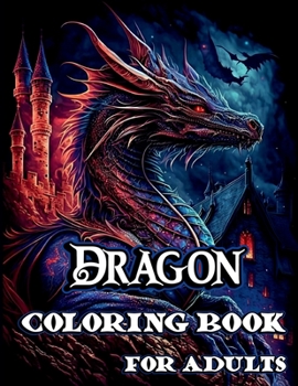 Paperback Dragon Coloring Book for Adults Book