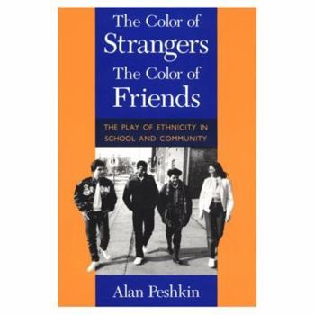 Paperback The Color of Strangers, the Color of Friends Book