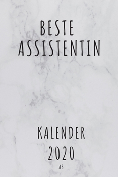 BESTE Assistentin KALENDER 2020: Cooles Geschenk für eine Assistentin - Kalender Geschenkidee für das Jahr 2020 im White Design - mit zusätzlicher ... - Neujahrs Geschenk (German Edition)