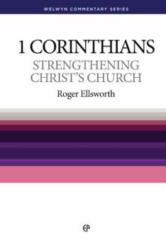Paperback Wcs 1 Corinthians: Strengthening Christ's Church Book