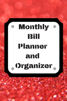 Monthly Bill Planner and Organizer: Finance Monthly & Weekly Budget Planner Expense Tracker Bill Organizer Journal Notebook | Budget Planning,Workbook | ... (Expense Tracker Budget Planner)