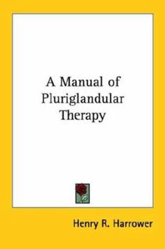 Paperback A Manual of Pluriglandular Therapy Book