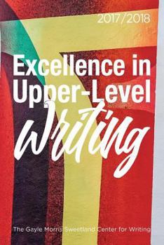 Paperback Excellence in Upper-Level Writing 2017/2018 Book