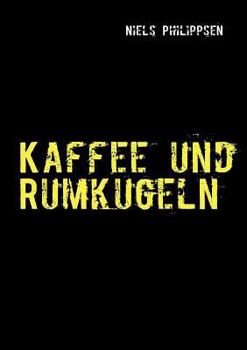 Paperback Kaffee und Rumkugeln [German] Book