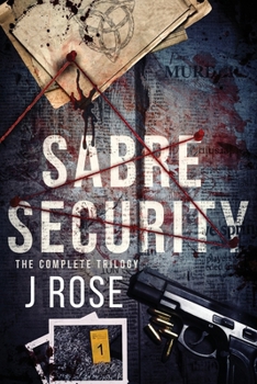 Paperback Sabre Security: The Complete Trilogy Book