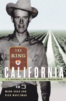 Hardcover The King of California: J.G. Boswell and the Making of a Secret American Empire Book