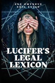 Paperback Lucifer's Legal Lexicon: Another Diabolical Diplomatic Dictionary! Book