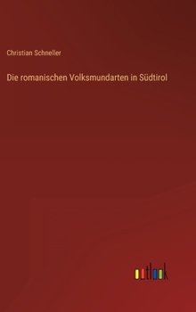 Hardcover Die romanischen Volksmundarten in Südtirol [German] Book