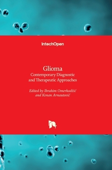 Hardcover Glioma: Contemporary Diagnostic and Therapeutic Approaches Book