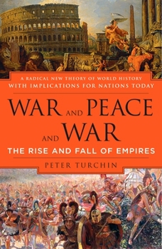 Paperback War and Peace and War: The Rise and Fall of Empires Book