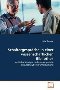 Paperback Schaltergesprache in Einer Wissenschaftlichen Bibliothek [German] Book