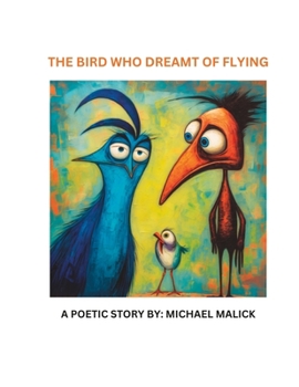 Paperback The Bird Who Dreamt of Flying Book