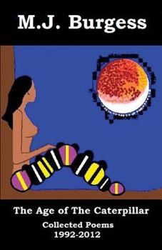 Paperback The Age of the Caterpillar: Collected Poems 1992-2012 Book