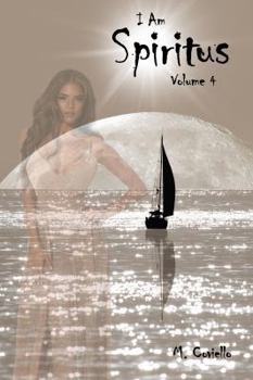 Paperback I Am Spiritus: Volume 4 Book