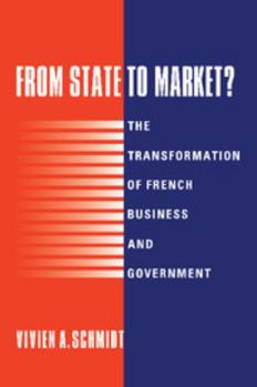 Paperback From State to Market?: The Transformation of French Business and Government Book