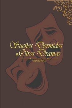 Paperback Sueños Dormidos Y Otros Dramas [Spanish] Book