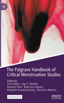 Hardcover The Palgrave Handbook of Critical Menstruation Studies Book