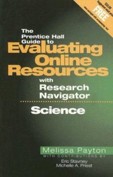 Paperback The Prentice Hall Guide to Evaluating Online Resources with Research Navigator: Science Book