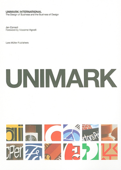 Paperback Unimark International: The Design of Business and the Business Design Book