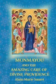 Paperback Monmayou and the Amazing Care of Divine Providence Book