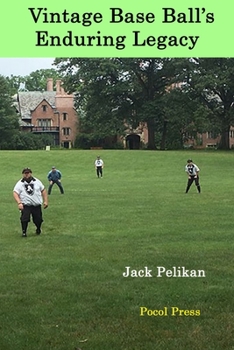Paperback Vintage Base Ball's Enduring Legacy Book