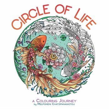 Paperback Circle of Life: A Colouring Journey Book