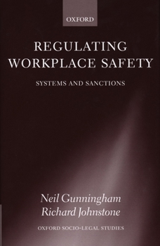 Hardcover Regulating Workplace Safety: System and Sanctions Book