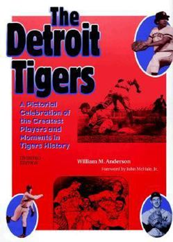Hardcover The Detroit Tigers: A Pictorial Celebration of the Greatest Players and Moments in Tigers' History Book