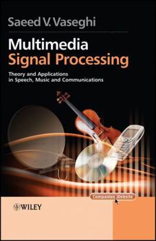 Hardcover Multimedia Signal Processing: Theory and Applications in Speech, Music and Communications Book
