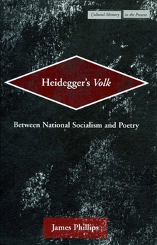 Hardcover Heidegger's Volk: Between National Socialism and Poetry Book