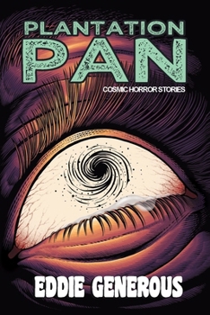 Paperback Plantation Pan: Cosmic Horror Stories Book